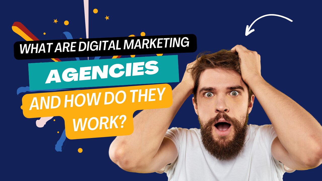 What Are Digital Marketing Agencies 